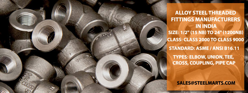 Alloy Steel Threaded Fittings Manufacturers in India Alloy Steel Threaded Fittings Manufacturers in India